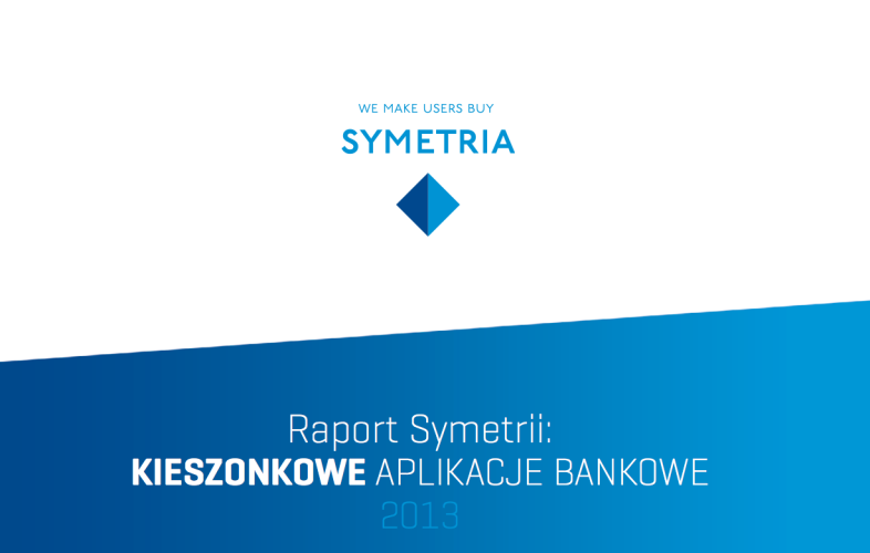 Eurobank pierwszy w raporcie Symetrii „Kieszonkowe aplikacje bankowe 2013”