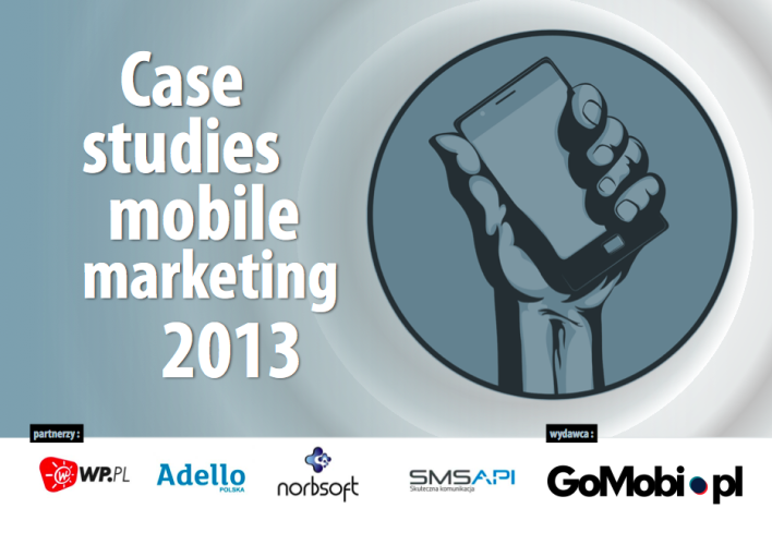 „Case studies mobile marketing 2013” do pobrania w tym miejscu
