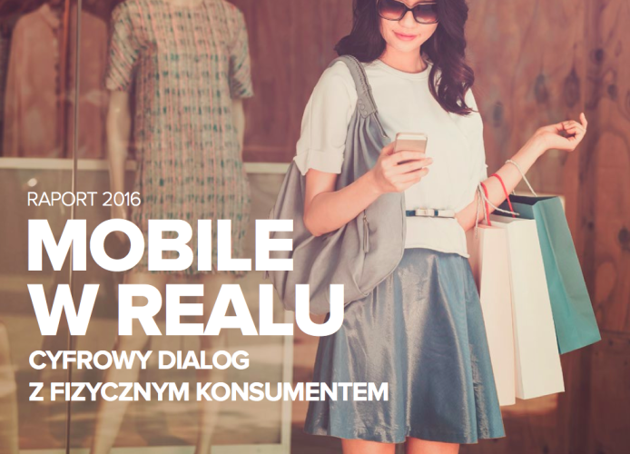 Pobierz raport "Mobile w realu. Cyfrowe narzędzia komunikacji w świecie fizycznym"