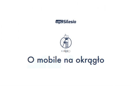 #MobileSilesia, 13 maja, Chorzów