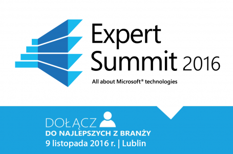 Expert Summit 2016 – All about Microsoft technologies, 9 listopada, Lublin