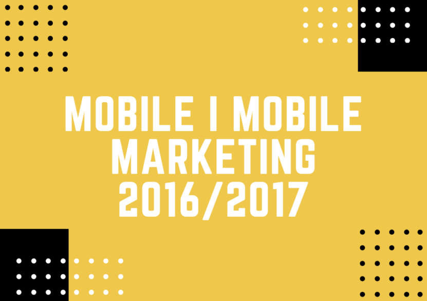 Mobile i mobile marketing 2016/2017