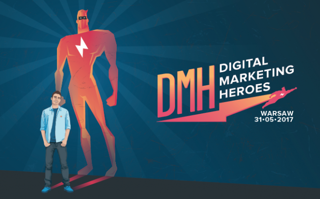 Digital Marketing Heroes 2017, 31 maja, Warszawa