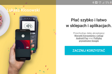Mobile payments update. Coraz większe zainteresowanie Android Pay