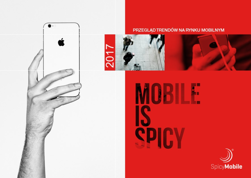 Mobile is spicy – nowy raport na temat rynku mobilnego