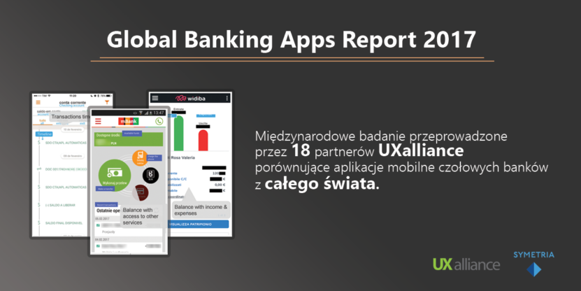 Global Banking Apps Report 2017 już dostępny – 45 aplikacji porównanych w międzynarodowym badaniu UXalliance
