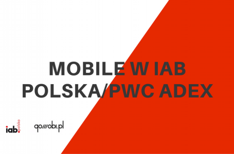 Mobile w IAB Polska/PwC AdEx