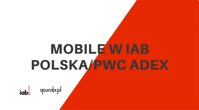Mobile w IAB Polska/PwC AdEx