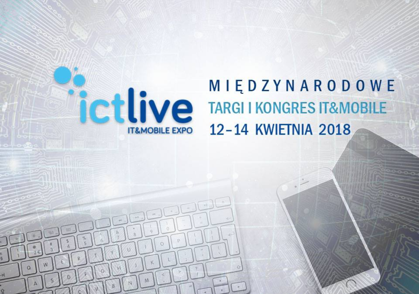 ICT Live – Międzynarodowe Targi i Kongres IT & Mobile