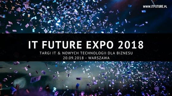 VI edycja IT Future Expo