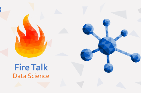 Fire Talk – Data Science