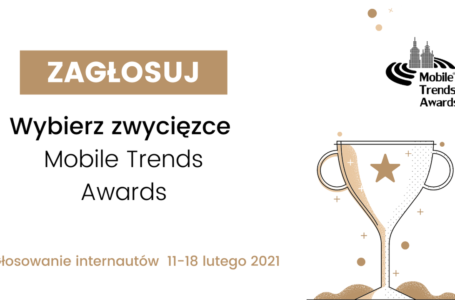 Nominacje do Mobile Trends Awards ogłoszone
